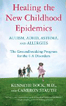 Healing the New Childhood Epidemics: Autism, ADHD, Asthma, and Allergies: The Groundbreaking Program for the 4-A Disorders by Kenneth A. Bock, MD Healing the New Childhood Epidemics: Autism, ADHD, Asthma, and Allergies: The Groundbreaking Program for the 4-A Disorders