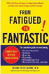 From Fatigued to Fantastic by Jacob Teitelbaum