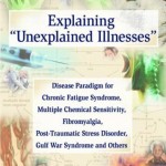 Explaining Unexplained Illnesses