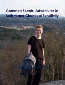 Common Scents: Adventures with Autism and Chemical Sensitivity