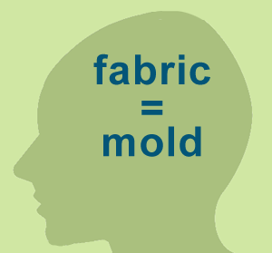Fabric = Mold